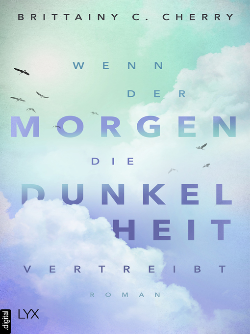 Title details for Wenn der Morgen die Dunkelheit vertreibt by Brittainy C. Cherry - Available